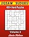 Jigsaw Sudoku 400+ Hard Puzzles Volume 3: Bored of regular Sudoku? Try your hand at Jigsaw Sudoku by Linda Robson, Lion Puzzle Books
