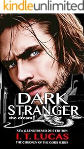 Dark Stranger The Dream: New & Lengthened 2017 Edition (The Children Of The Gods Paranormal Romance Series)