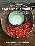State of the World 2011: Innovations that Nourish the Planet (State of the World), The Worldwatch Institute, 0393338800