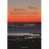 Urban Reinventions: San Francisco’s Treasure Island