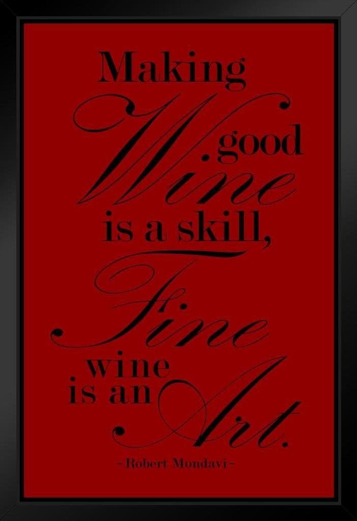 ProFrames Robert Mondavi Making Good Wine Is A Skill Red Framed Poster 30x46 cm