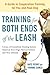 Training for Both Ends of the Leash: A Guide to Cooperation Training for You and Your Dog by Kate Perry, Yvonne Conza
