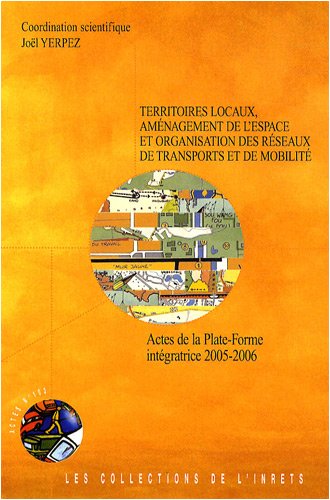 Territoires locaux, aménagement de l'espace et organisation des réseaux de transports et de mobilité