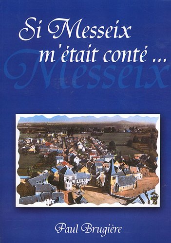 Si Messeix m'était conté