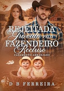 Livro Rejeitada grávida pelo fazendeiro recluso: Casamento arranjado