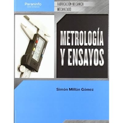 Metrología y ensayos (Metal Y Mecanizado)