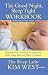 Good Night, Sleep Tight Workbook: The Sleep Lady's Gentle Step-by-step Guide for Tired Parents by