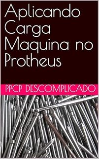 Livro Aplicando Carga Maquina no Protheus