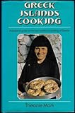 Greek Island Cookery: A seasonal guide to the best traditional cooking of Greece by 