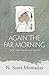 Again the Far Morning: New and Selected Poems by N. Scott Momaday
