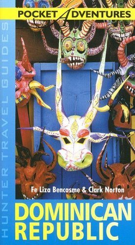 Hunter Travel Guide Dominican Republic (Pocket Adventures) by Bencosme, Fe Liza, Norton, Clark (2006) Paperback by (Paperback)