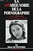 La marée noire de la pornographie : un fléau aux conséquences mal connues by