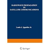 Radiowave Propagation in Satellite Communications