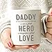 MAUAG Unique Dad Coffee Mug, Daddy A Son's First Hero, A Daughter's First Love Best Father's Day Gifts Cup, White 11 Oz