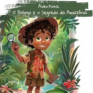 Livro O Biólogo e o Segredo da Amazônia (As Aventuras de Malik)