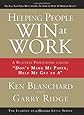 Helping People Win at Work: A Business Philosophy Called ''Don't Mark My Paper, Help Me Get an A''