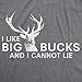 Crazy Dog Mens I Like Big Bucks and I Cannot Lie T Shirt Funny Deer Hunting Pun Joke Dirty Mind Innuendo Humor Tee Dark Heather Grey L