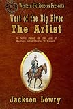 West of the Big River: The Artist (Volume 3)