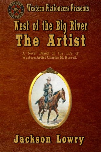 West of the Big River: The Artist (Volume 3)