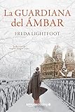 La guardiana del ámbar (Spanish Edition)