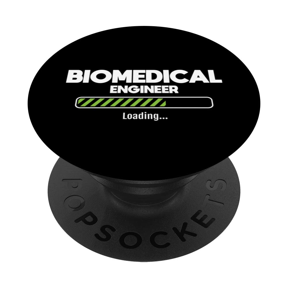 Biomedical Engineer Loading - Biomed Major Medical Engineer PopSockets Swappable PopGrip
