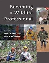 Becoming a Wildlife Professional Becoming a Wildlife Professional