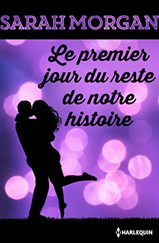 Le premier jour du reste de notre histoire (Hors Collection) (French Edition) Le premier jour du reste de notre histoire (Hors Collection) (French Edition)