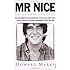 Mr Nice: Amazon.co.uk: Howard Marks: 9780749395698: Books