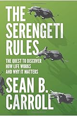 The Serengeti Rules: The Quest to Discover How Life Works and Why It Matters - With a new Q&A with the author