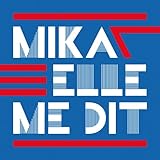 Mika - Elle Me Dit