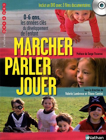 Marcher, parler, jouer