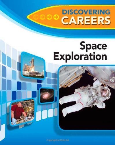 Space Exploration (Discovering Careers) Space Exploration (Discovering Careers)