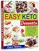 Easy Keto Desserts: Fat Burning, Energy Boosting, No Wheat, No Gluten and Sugar Free Healthy Sweet S by Caren Warren