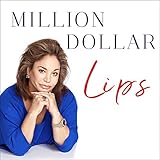 Million Dollar Lips: A Journey into the Hearts of