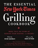 The Essential New York Times Grilling Cookbook: More Than 100 Years of Sizzling Food Writing and Rec