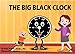 The Big Black Clock by Ryan Prentice Garcia, Aria Jones