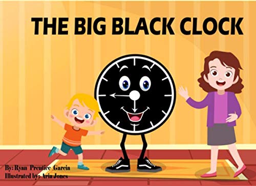 The Big Black Clock by Ryan Prentice Garcia