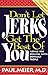 Don't Let Jerks Get The Best Of You Advice For Dealing With Difficult People
