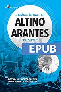 Livro O diário íntimo de Altino Arantes (1916-1918)