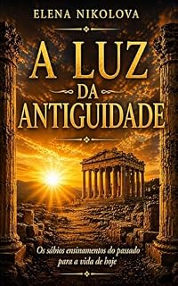 Livro A LUZ DA ANTIGUIDADE