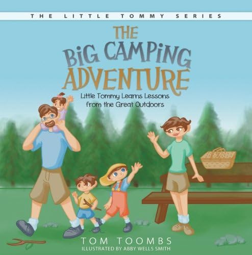 The Big Camping Adventure (The Little Tommy Series Book 3)