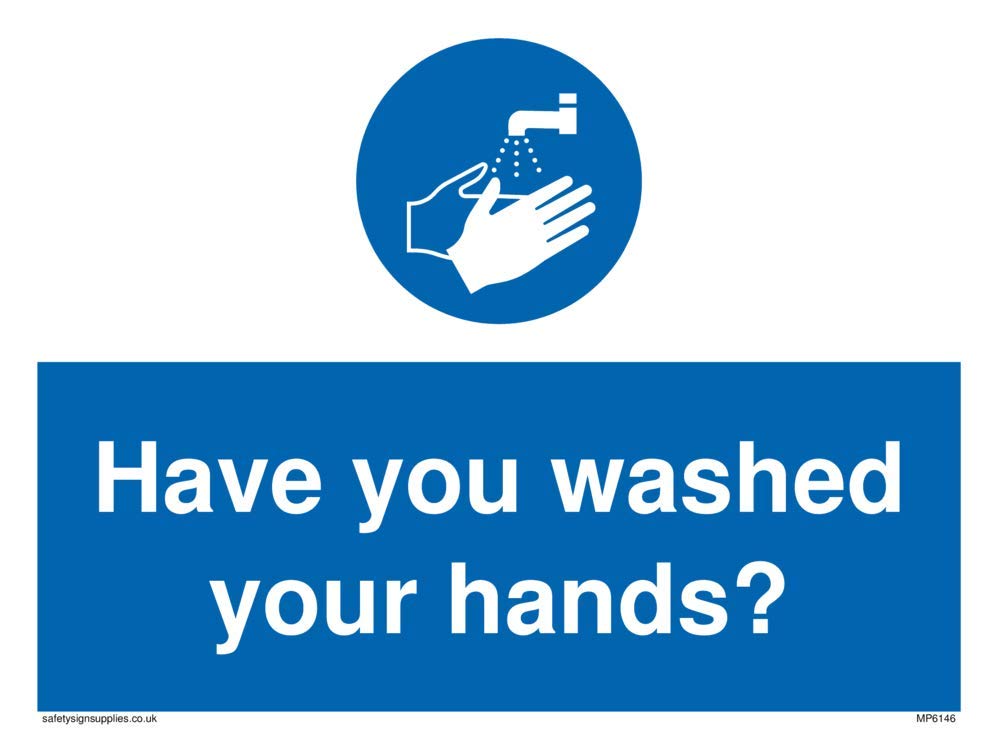 Have you washed your hands?