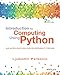 Introduction to Computing Using Python: An Application Development Focus