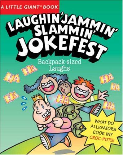 A Little Giant® Book: Laughin' Jammin' Slammin' Jokefest (Little Giant Books)