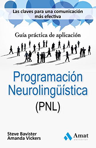 Programación Neurolingüística (PNL): Las claves para una comunicación más efectiva