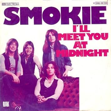 Smokie - Smokie - I'Ll Meet You At Midnight - RAK - 1C 006-98 156.