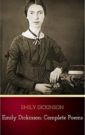 Emily Dickinson Complete Poems Kindle Edition By Dickinson Emily Literature Fiction Kindle Ebooks Amazon Com