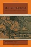 The Inner Quarters: Marriage and the Lives of  Chinese Women in the Sung Period