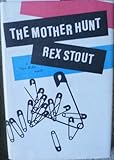 Hardcover The Mother Hunt, a Nero Wolfe Novel Book