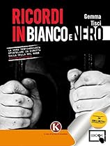 Ricordi in bianco e nero (Italian Edition)